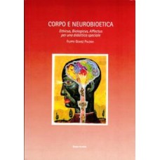 CORPO E NEUROBIOETICA. Ethicus, Biologicus, Affectus per una didattica speciale 